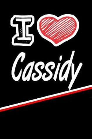 Cover of I Love Cassidy