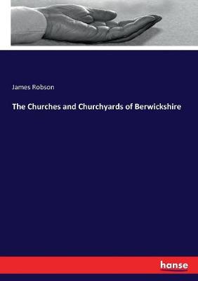 Book cover for The Churches and Churchyards of Berwickshire