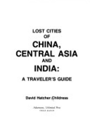 Cover of Lost Cities of China, Central A