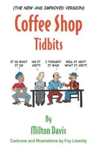 Cover of (The New and Improved Version) Coffee Shop Tidbits