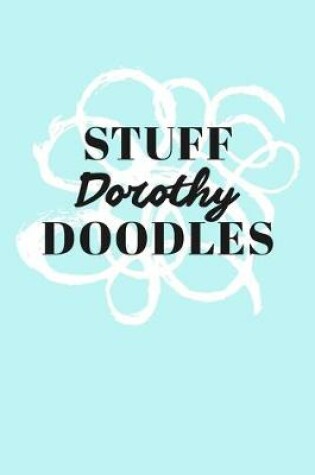 Cover of Stuff Dorothy Doodles