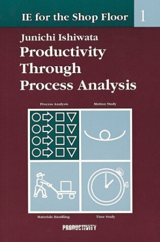 Cover of IE Shop Floor 1: Process Analy