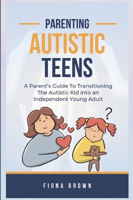 Book cover for Parenting Autistic Teens