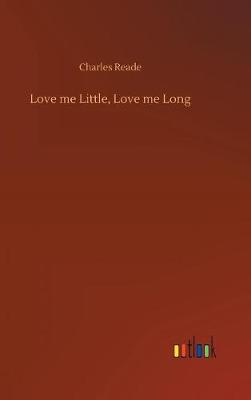 Cover of Love me Little, Love me Long