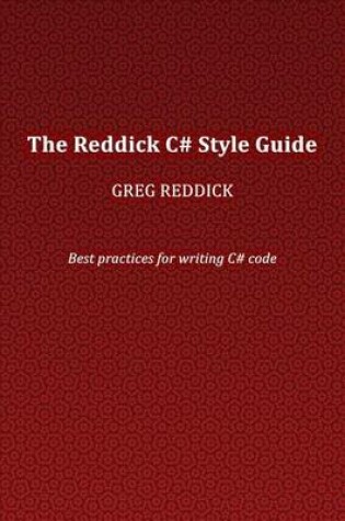 Cover of The Reddick C# Style Guide