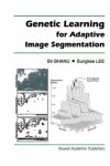 Book cover for Genetic Learning for Adaptive Image Segmentation