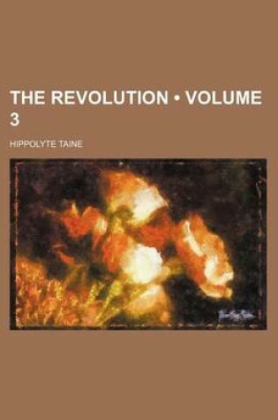 Cover of The Revolution (Volume 3)