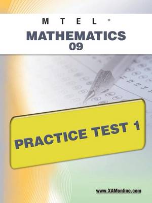 Book cover for MTEL Mathematics 09 Practice Test 1