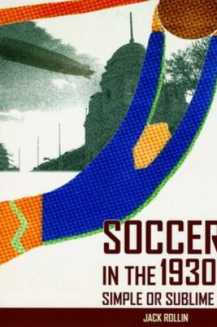 Cover of Soccer in the 1930s