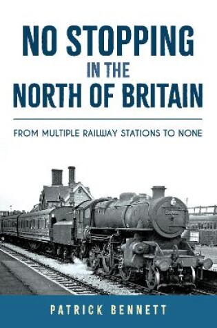 Cover of No Stopping in the North of Britain