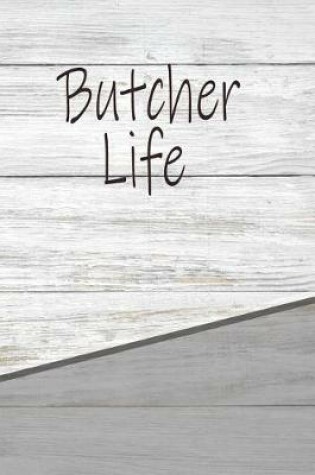 Cover of Butcher Life