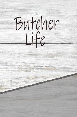 Book cover for Butcher Life