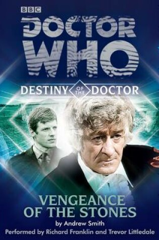 Cover of Doctor Who: Vengeance of the Stones (Destiny of the Doctor 3)
