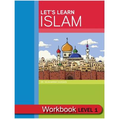 Book cover for Let's Learn Islam Workbook Level 1