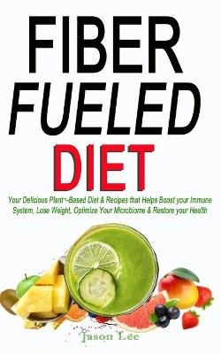 Book cover for Fiber Fueled Diet