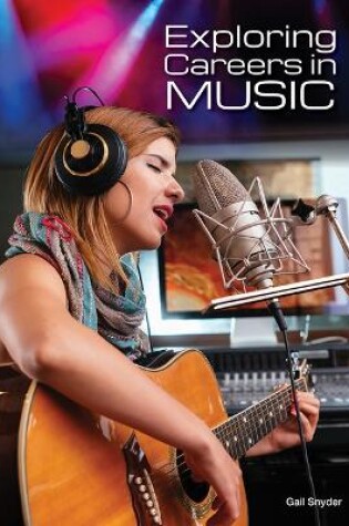 Cover of Exploring Careers in Music
