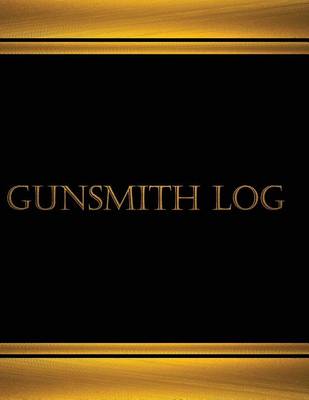 Cover of Gunsmith Log (Journal, Log book - 125 pgs, 8.5 X 11 inches)