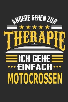 Book cover for Andere gehen zur Therapie Ich gehe einfach motocrossen