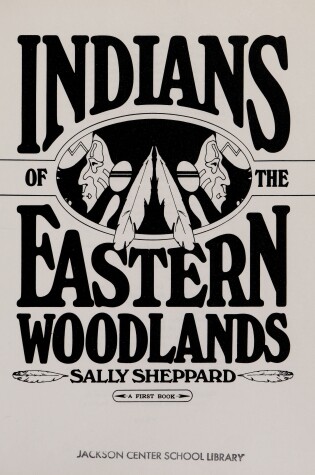 Cover of Indians of the Eastern Woodlands