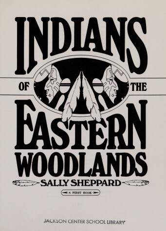 Cover of Indians of the Eastern Woodlands