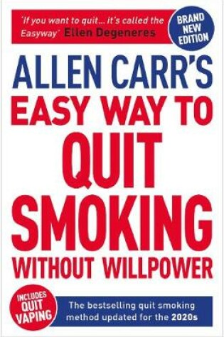 Cover of Allen Carr's Easy Way to Quit Smoking Without Willpower - Includes Quit Vaping