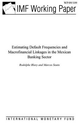 Book cover for Estimating Default Frequencies and Macrofinancial Linkages in the Mexican Banking Sector