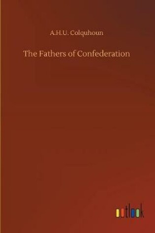 Cover of The Fathers of Confederation