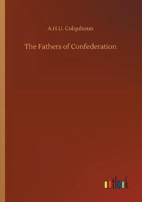 Book cover for The Fathers of Confederation