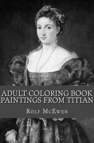 Cover of Adult Coloring Book: Paintings from Titian