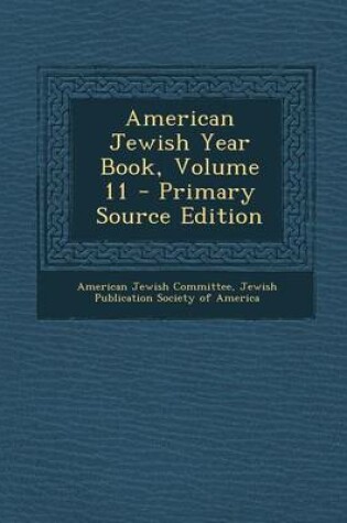 Cover of American Jewish Year Book, Volume 11 - Primary Source Edition