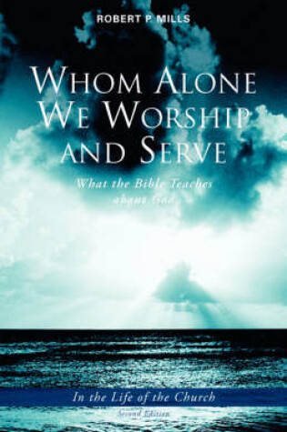 Cover of Whom Alone We Worship and Serve