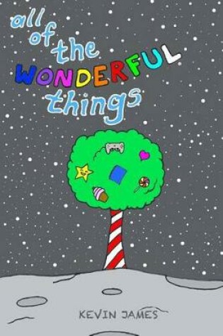 Cover of All Of The Wonderful Things