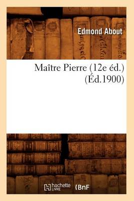 Cover of Maitre Pierre (12e Ed.) (Ed.1900)