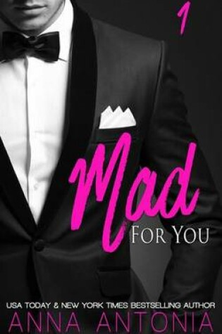 Cover of Mad for You (Mad, Bad, & Dangerous to Love)