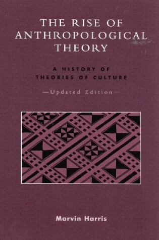 Cover of The Rise of Anthropological Theory