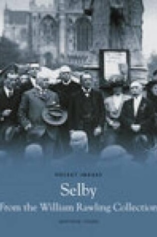Cover of Selby From The William Rawling Collection