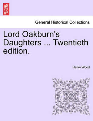 Book cover for Lord Oakburn's Daughters ... Twentieth Edition.