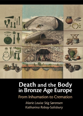 Book cover for Death and the Body in Bronze Age Europe