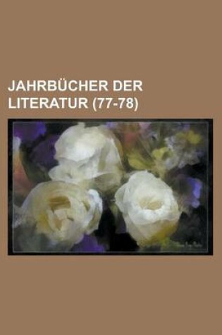 Cover of Jahrbucher Der Literatur (77-78 )