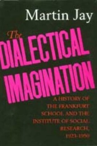 Cover of The Dialectical Imagination