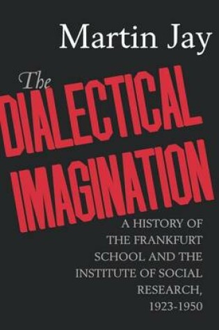 Cover of The Dialectical Imagination
