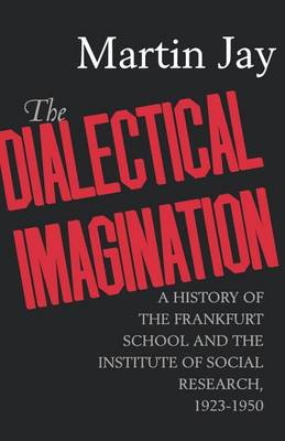 Cover of The Dialectical Imagination