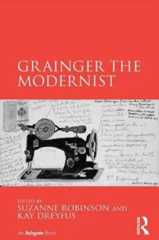 Cover of Grainger the Modernist