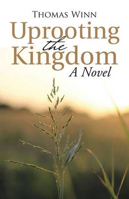 Cover of Uprooting the Kingdom