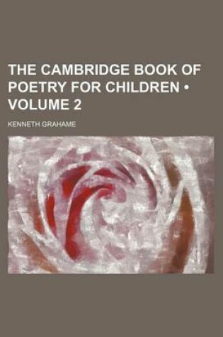 Cover of The Cambridge Book of Poetry for Children (Volume 2)