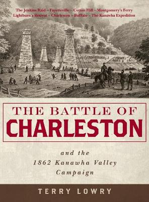 Book cover for The Battle of Charleston and the 1862 Kanawha Valley Campaign