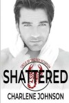 Book cover for Shattered