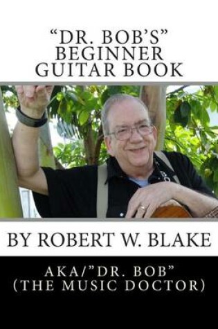 Cover of "Dr. Bob's" Beginner Guitar Book