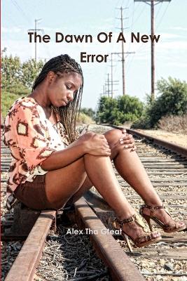 Book cover for The Dawn Of A New Error