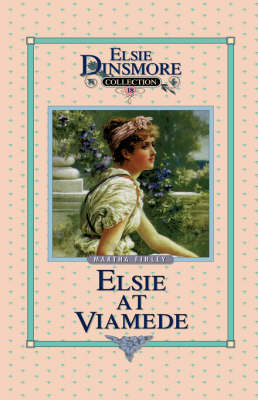Book cover for Elsie at Viamede, Book 18